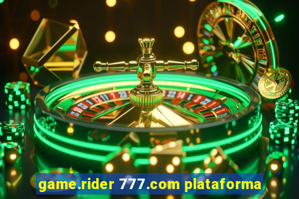 game.rider 777.com plataforma